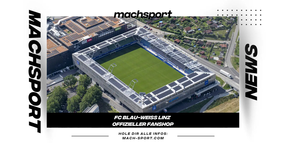 🔵 FC Blau-Weiß Linz: Geschichte, Fankultur, Fanshop und offizielle Fanartikel bei machsport